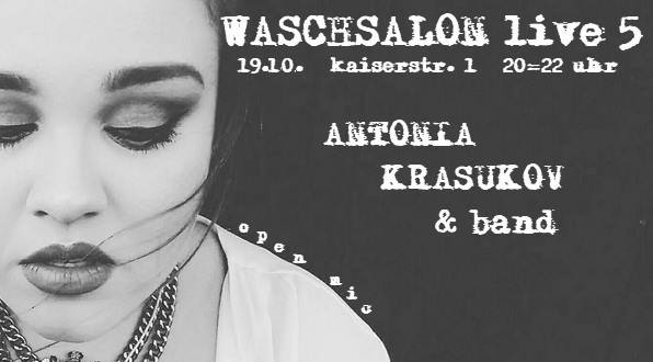 "Antonia Krasukov & Band" - Waschsalon live 5 1